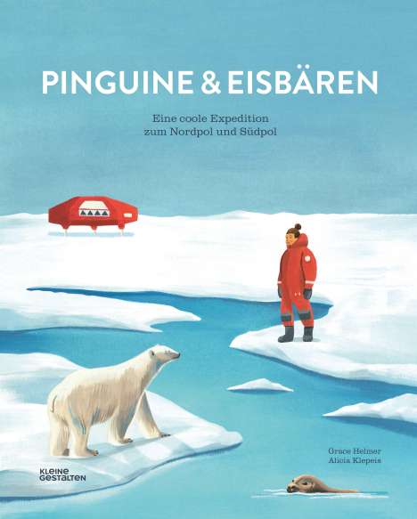 Alicia Klepeis: Pinguine und Eisbären, Buch
