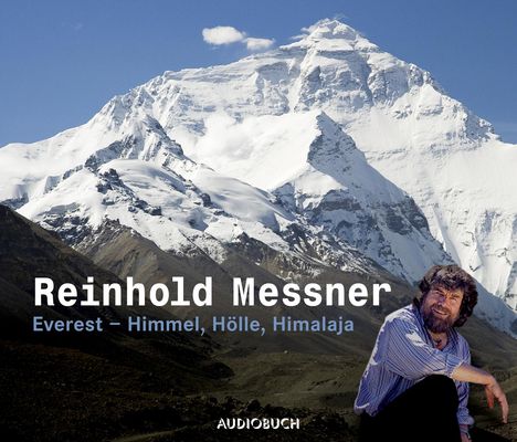 Reinhold Messner: Everest - Himmel, Hölle, Himalaya, 2 CDs