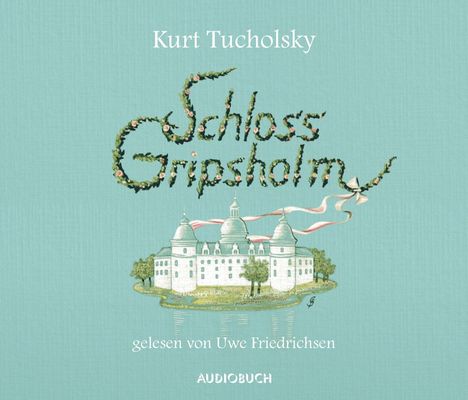 Kurt Tucholsky: Schloss Gripsholm, CD