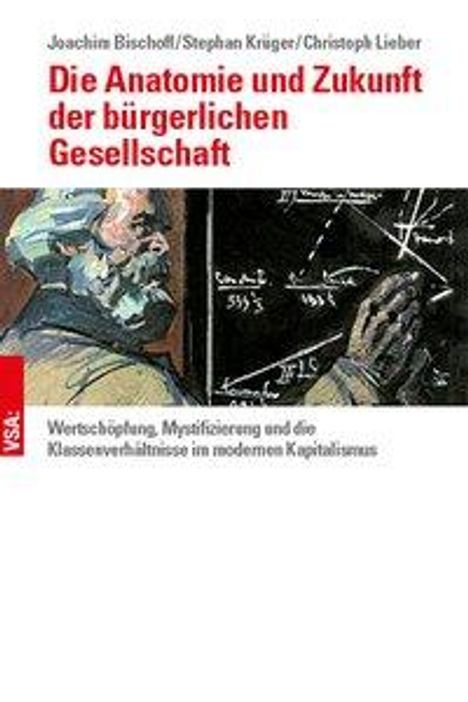 Joachim Bischoff: Die Anatomie und Zukunft der bürgerlichen Gesellschaft, Buch
