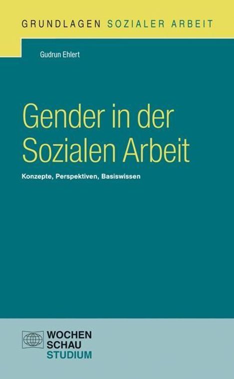 Gudrun Ehlert: Ehlert, G: Gender in der Sozialen Arbeit, Buch