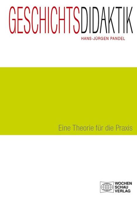 Hans-Jürgen Pandel: Geschichtsdidaktik, Buch