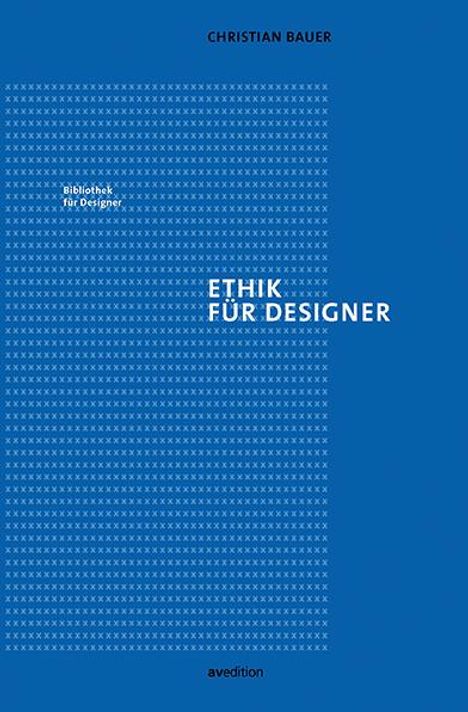 Christian Bauer: Ethik für Designer, Buch