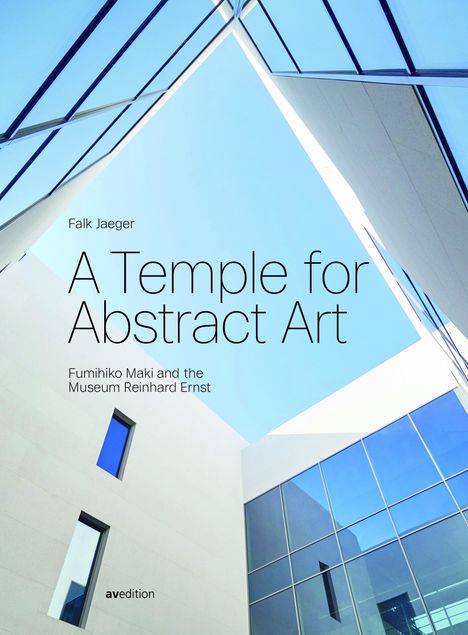 Falk Jaeger: A Temple for Abstract Art, Buch