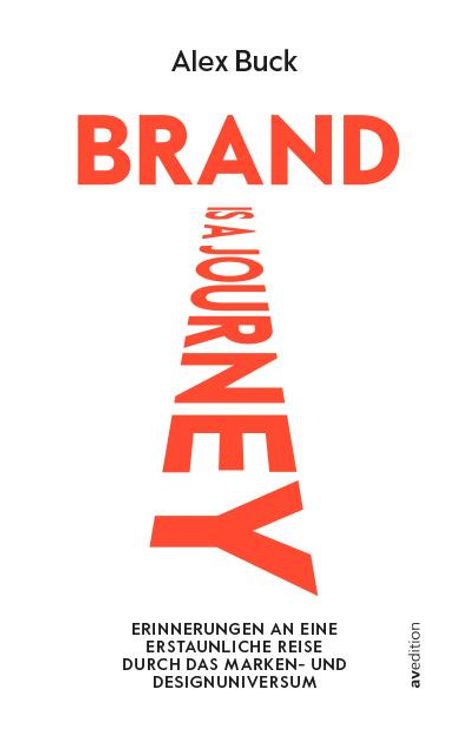 Alex Buck: Brand is a journey, Buch