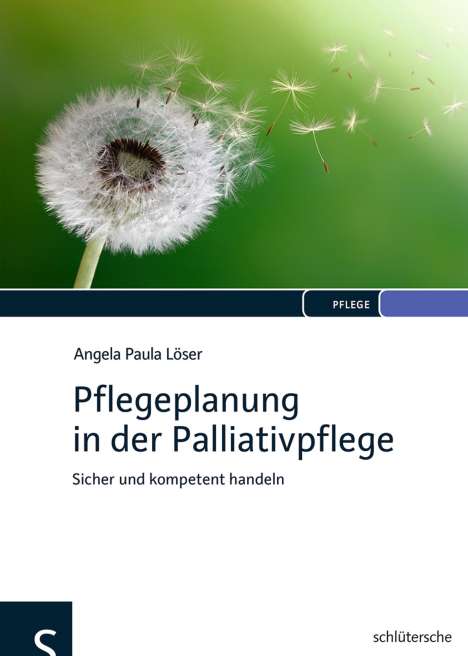 Angela Paula Löser: Pflegeplanung in der Palliativpflege, Buch