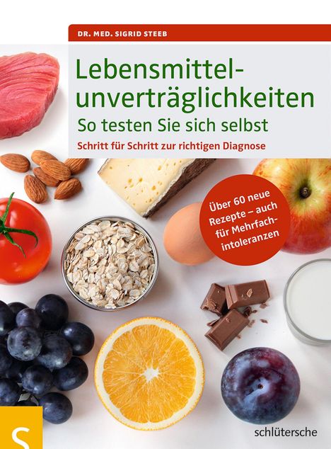 Sigrid Steeb: Lebensmittelunverträglichkeiten So testen Sie sich selbst, Buch