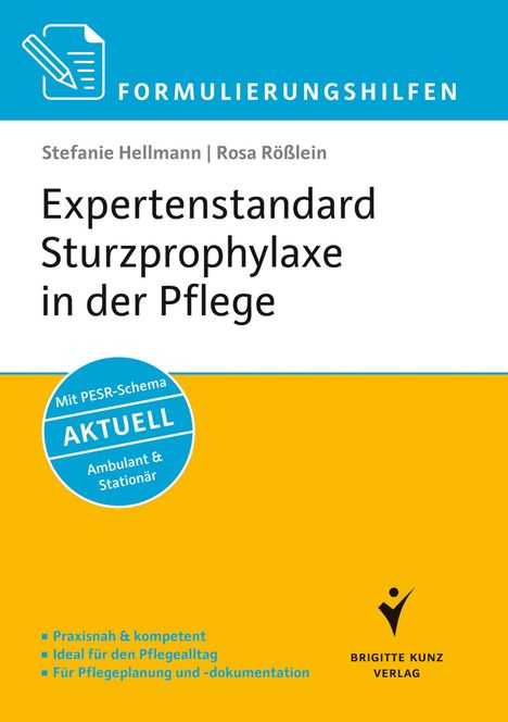 Stefanie Hellmann: Formulierungshilfen Expertenstandard Sturzprophylaxe in der Pflege, Buch