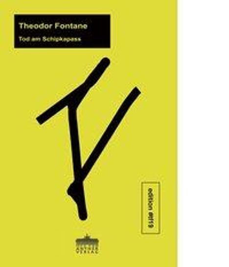 Theodor Fontane: Tod am Schipkapass, Buch