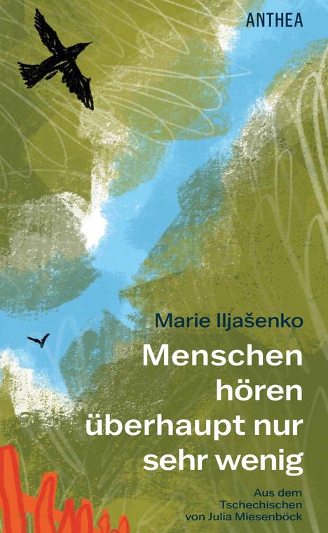 Buchcover: "Marie Iljašenko. Menschen hören überhaupt nur sehr wenig. Aus dem Tschechischen von Julia Miesenböck". Illustration mit Vogel.