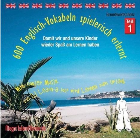 600 Englisch-Vokabeln spielerisch erlernt. Grundwortschatz 1. CD, CD