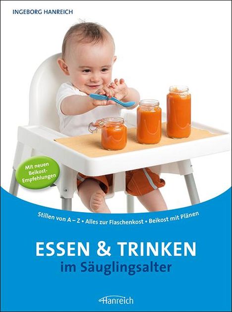 Ingeborg Hanreich: Essen und Trinken im Säuglingsalter, Buch