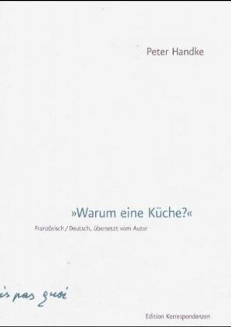 Peter Handke: Warum eine Küche, Buch