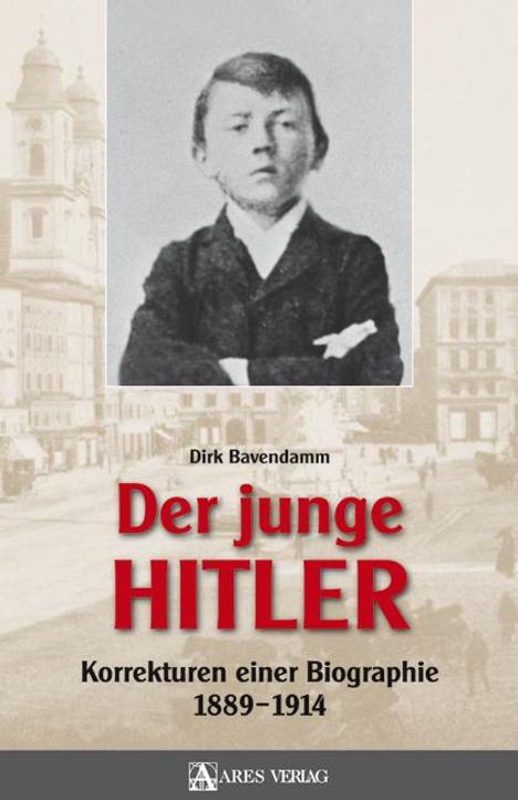 Dirk Bavendamm: Der junge Hitler, Buch