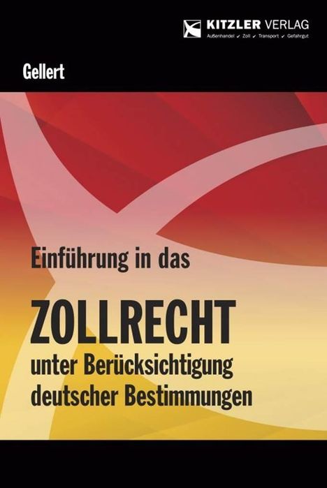 Lothar Gellert: Einführung in das Zollrecht unter Berücksichtigung deutscher Bestimmungen, Buch