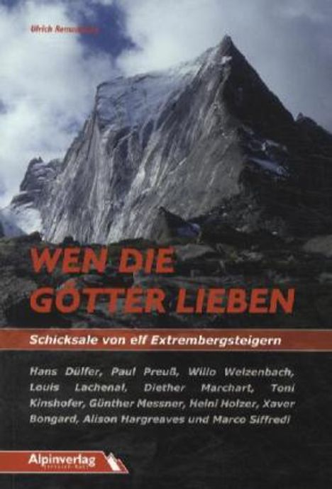 Ulrich Remanofsky: Wen die Götter lieben - Schicksale von elf Extrembergsteigern, Buch