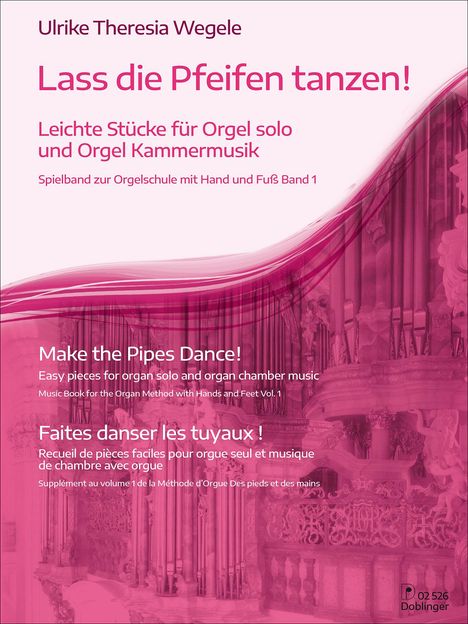 Ulrike-Theresia Wegele: Lass die Pfeifen tanzen!, Buch