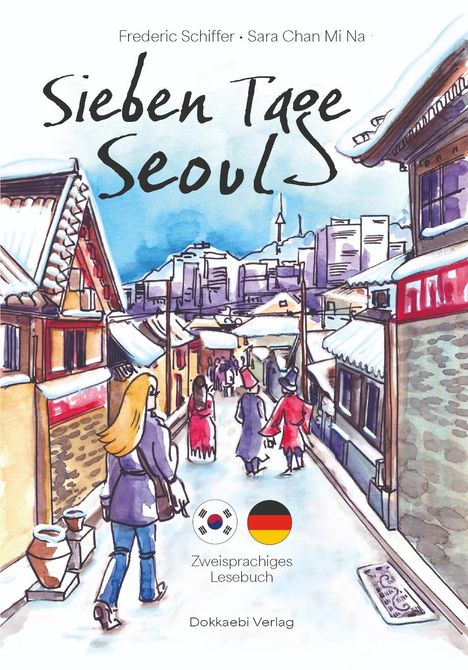 Frederic Schiffer: Sieben Tage Seoul, Buch