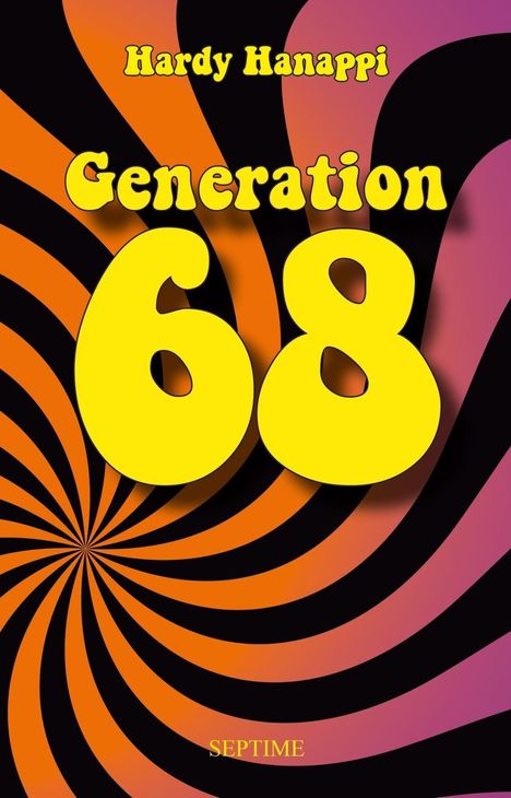 Hardy Hanappi: Generation 68, Buch