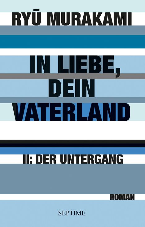 Ryu Murakami: In Liebe, Dein Vaterland, Buch