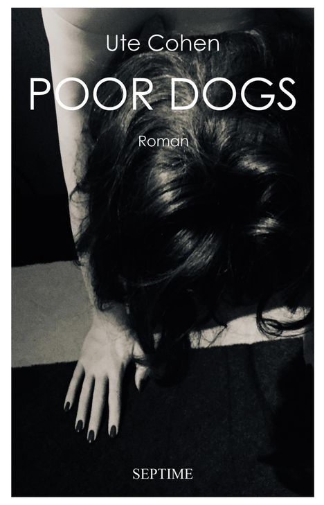 Ute Cohen: Cohen, U: Poor Dogs, Buch