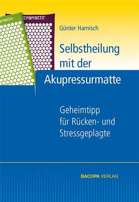 Günter Harnisch: Selbstheilung mit der Akupressurmatte, Buch