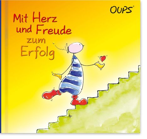 Kurt Hörtenhuber: Oups Buch - Mit Herz und Freude zum Erfolg, Buch