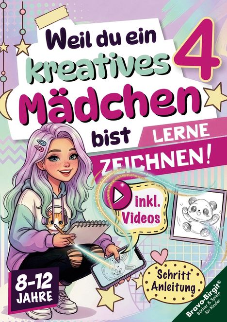 "Weil du ein kreatives Mädchen bist 4." "Lerne zeichnen!" "inkl. Videos." "Schritt Anleitung." Illustration eines Mädchens beim Zeichnen.