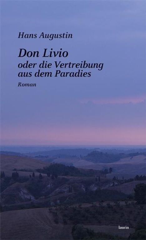 Hans Augustin: Don Livio oder die Vertreibung aus dem Paradies, Buch