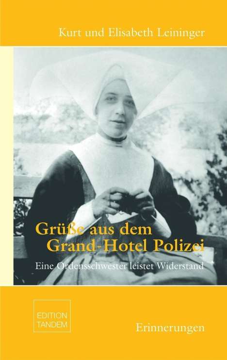 Kurt Wolfgang Leininger: Grüße aus dem Grand-Hotel Polizei, Buch