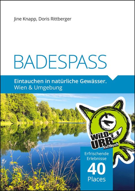 Doris Rittberger: BADESPASS. Eintauchen in natürliche Gewässer, Buch