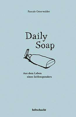 Pascale Osterwalder: Daily Soap, Buch