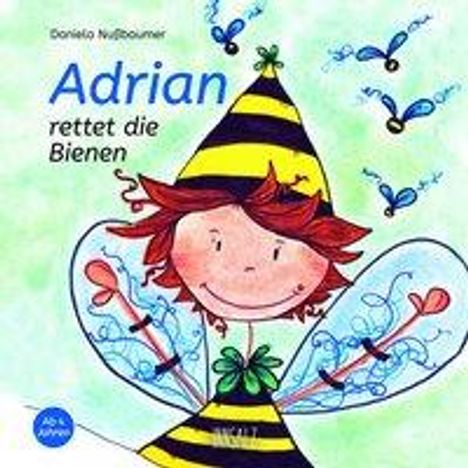 Daniela Nußbaumer: Adrian rettet die Bienen, Buch