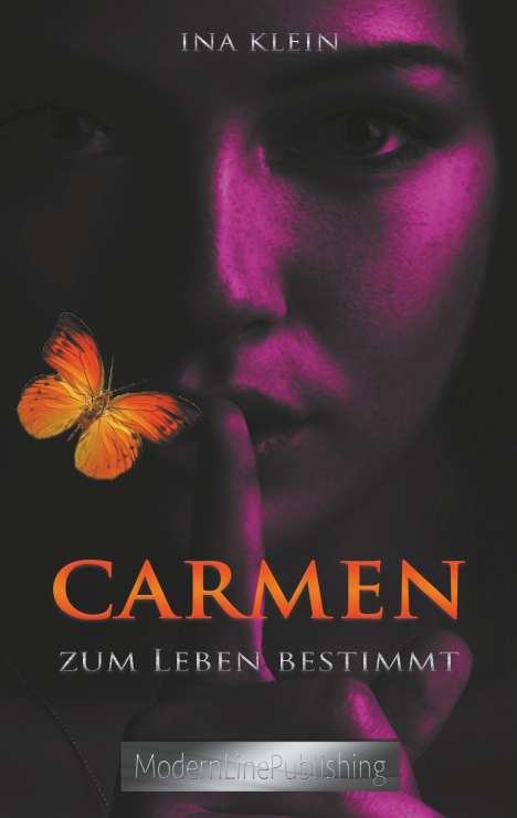 Ina Klein: Carmen - Zum Leben bestimmt, Buch