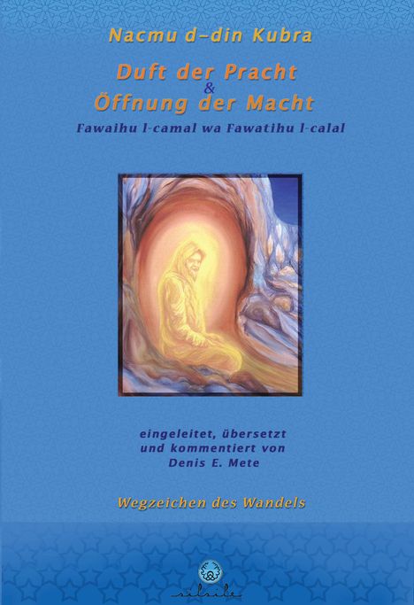 Nacmu d-din Kubra, Duft der Pracht und Öffnung der Macht, Buch