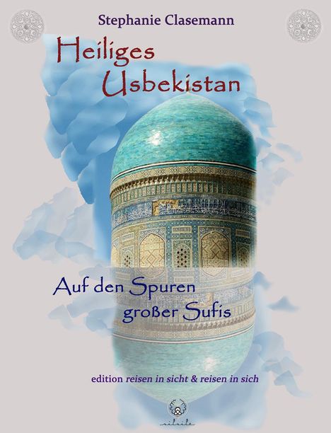 Stephanie Clasemann: Heiliges Usbekistan, Buch