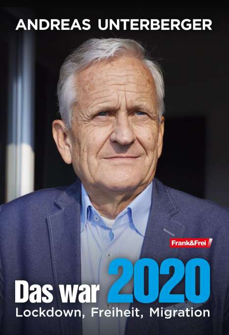 Andreas Unterberger: Unterberger, A: Das war 2020, Buch