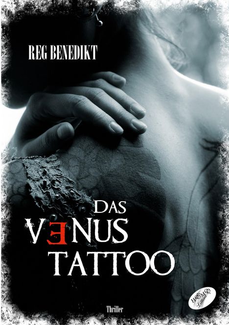 Reg Benedikt: Das Venus-Tattoo, Buch