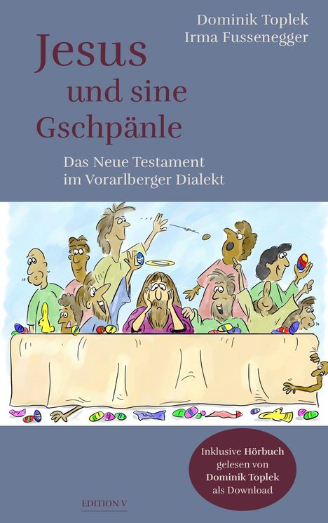 Irma Fussenegger: Jesus und sine Gschpänle, Buch