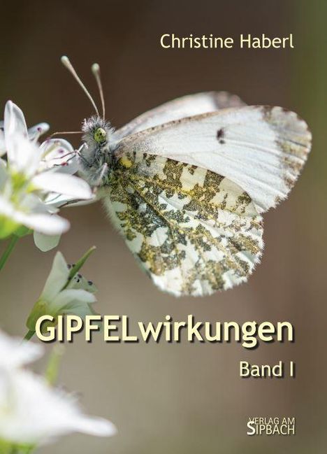 Christine Haberl: GIPFELwirkungen, Buch