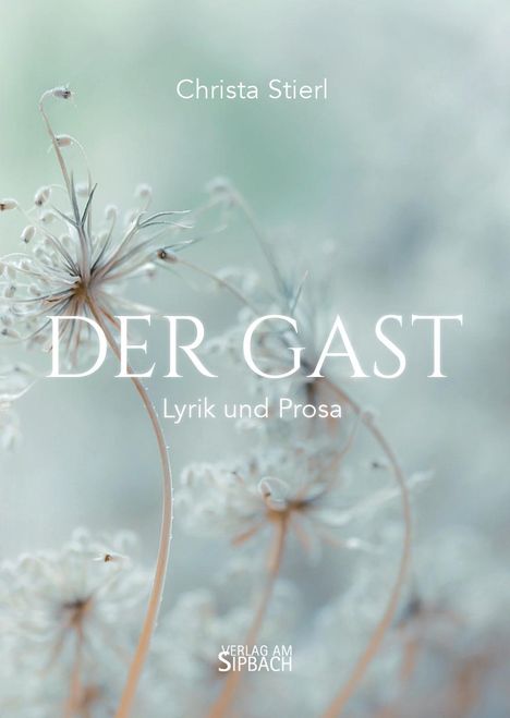 Christa Stierl: Der Gast, Buch