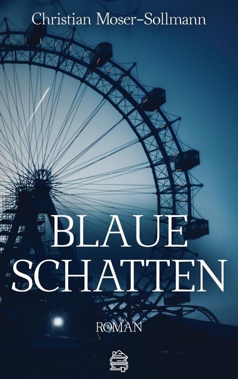 Christian Moser-Sollmann: Blaue Schatten, Buch