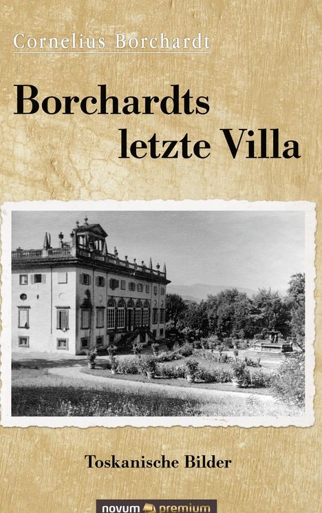 Cornelius Borchardt: Borchardts letzte Villa, Buch