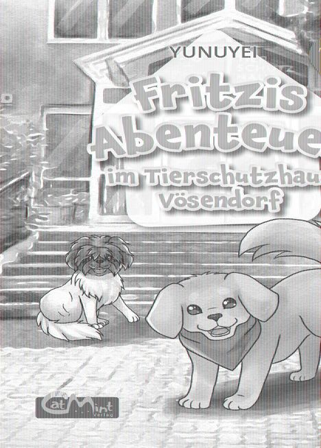 Yunuyei: Fritzis Abenteuer im Tierschutzhaus Vösendorf, Buch