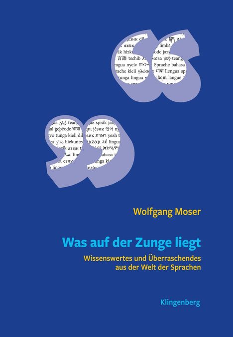 Moser Wolfgang: Was auf der Zunge liegt, Buch