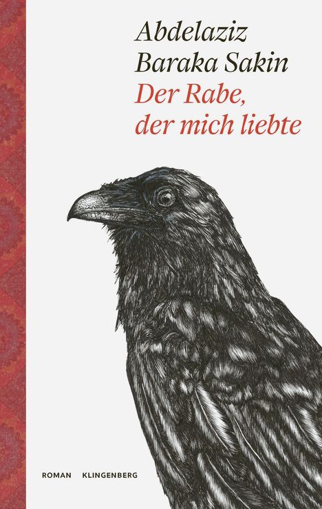 "Abdelaziz Baraka Sakin. Der Rabe, der mich liebte. Roman Klingenberg." Zeichnung eines Raben in Schwarz-Weiß.