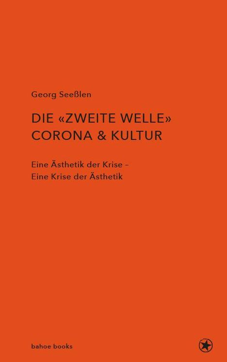 Georg Seeßlen: Die zweite Welle: Corona &amp; Kultur, Buch