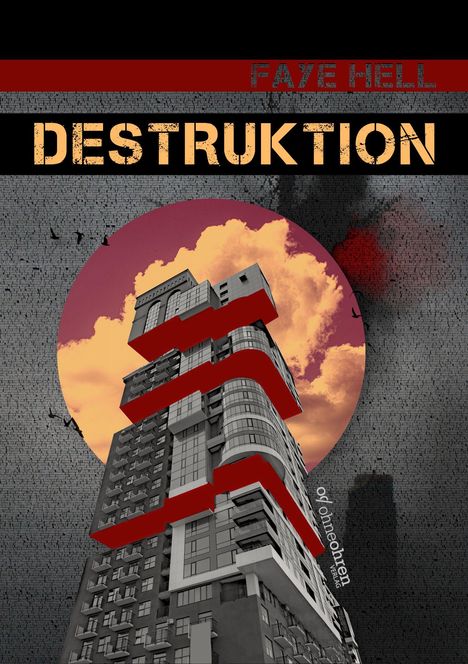 Faye Hell: Destruktion, Buch