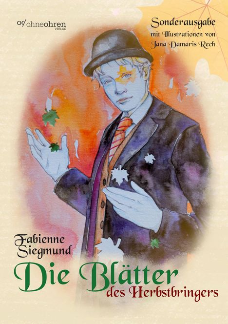 „Sonderausgabe mit Illustrationen von Jana Damaris Rech. Fabienne Siegmund: Die Blätter des Herbstbringers.“ Aquarell einer Person.