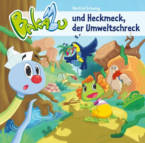 Bakabu und Heckmeck, der Umweltschreck, CD